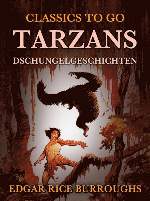 Edgar Rice Burroughs - Tarzans Dschungelgeschichten, E-bok
