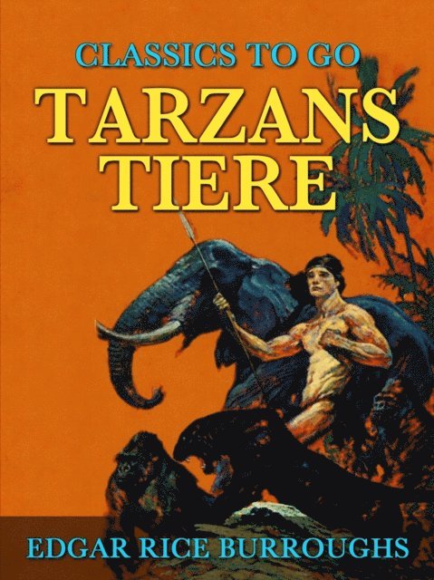Edgar Rice Burroughs - Tarzans Tiere, E-bok