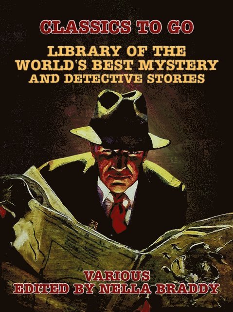Various, Nella Braddy - Library of the World's Best Mystery and Detective Stories, E-bok