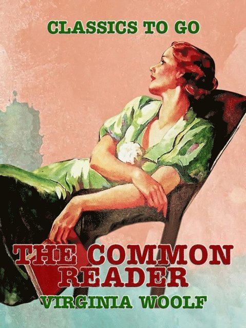 Virginia Woolf - Common Reader, E-bok
