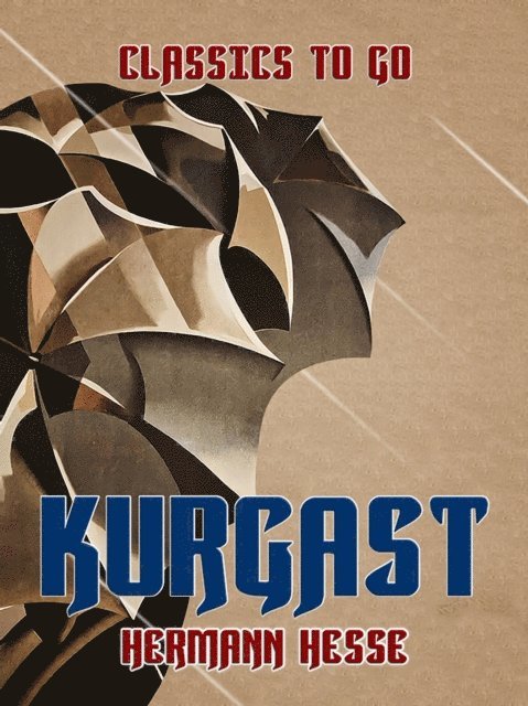 Hermann Hesse - Kurgast, E-bok