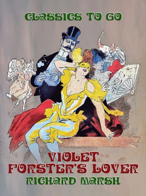 Richard Marsh - Violet Forster's Lover, E-bok