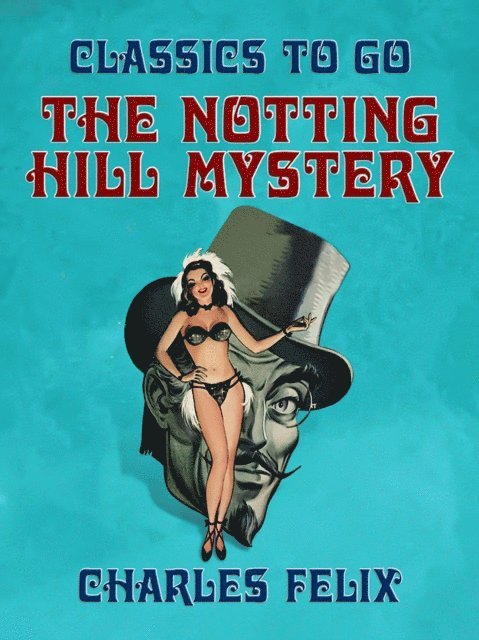 Charles Felix - Notting Hill Mystery, E-bok