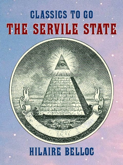 Hilaire Belloc - Servile State, E-bok