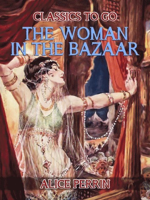 Alice Perrin - Woman in the Bazaar, E-bok