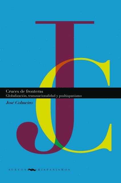Jose Colmeiro - Cruces de fronteras, E-bok