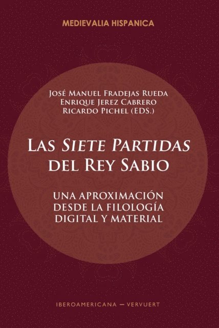 Ricardo Pichel, Enrique Jerez Cabrero, Jose Manuel Fradejas Rueda - Las "Siete Partidas" del Rey Sabio, E-bok