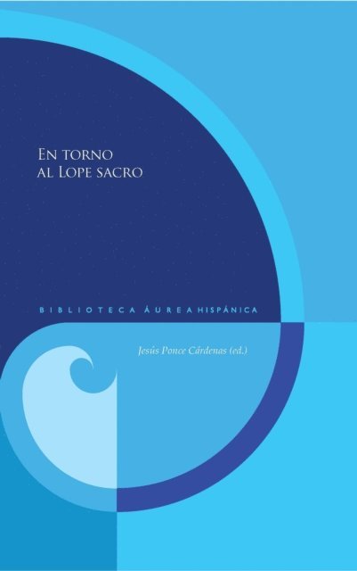 Jesus Ponce Cardenas - En torno al Lope sacro, E-bok