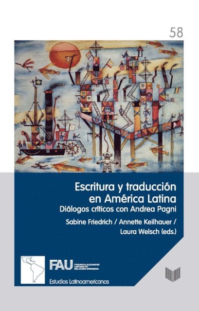 Laura Welsch, Annette Keilhauer, Sabine Friedrich - Escritura y traducción en América Latina, E-bok