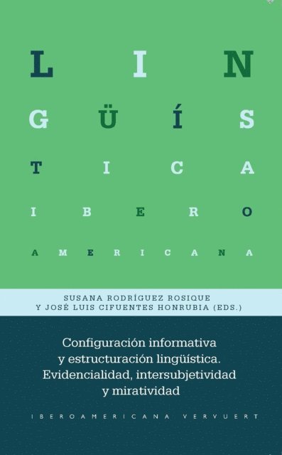 Jose Luis Cifuentes Honrubia, Susana Rodriguez Rosique - Configuración informativa y estructuración lingüística, E-bok