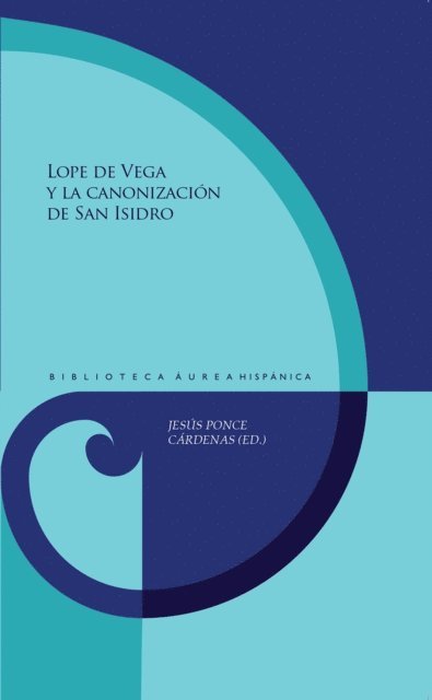 Jesus Ponce Cardenas - Lope de Vega y la canonización de San Isidro, E-bok