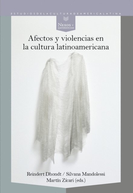 Martin Zicari, Silvana Mandolessi, Reindert Dhondt - Afectos y violencias en la cultura latinoamericana, E-bok