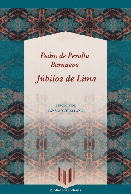 Pedro de Peralta Barnuevo, Ignacio Arellano - Júbilos de Lima, E-bok