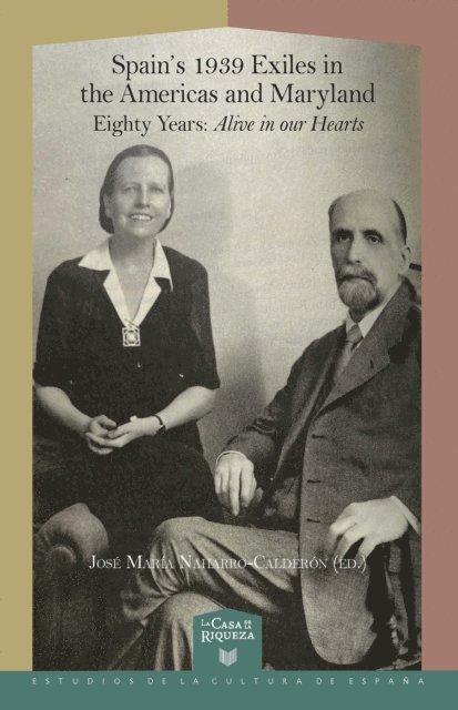 Jose Maria, Naharro Calderon - Spain's 1939 Exiles in the Americas and Maryland, E-bok