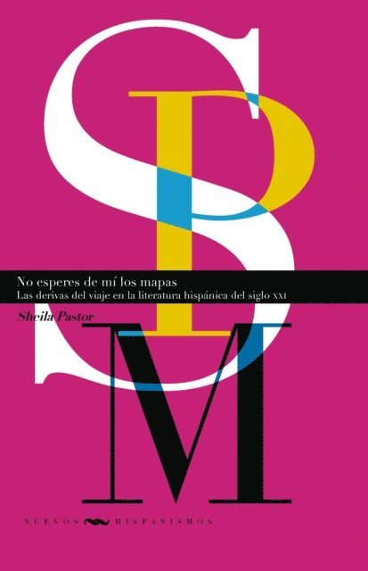 Sheila Pastor - No esperes de mí los mapas, E-bok