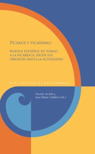 Juan Matas Caballero, Daniele Arciello - Pícaros y picarismo, E-bok