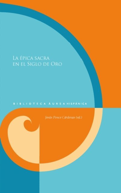 Jesus Ponce Cardenas - La épica sacra en el Siglo de Oro, E-bok