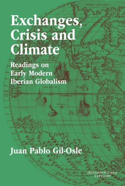 Juan Pablo Gil-Osle, Katie Brown - Exchanges, Crisis and Climate, E-bok