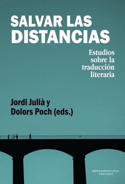 Dolors Poch, Jordi Julia - Salvar las distancias, E-bok