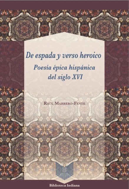 Raul Marrero-Fente - De espada y verso heroico, E-bok