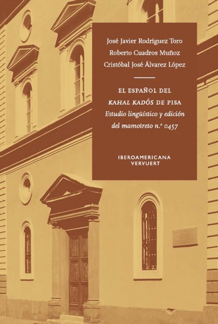 Cristobal Jose Alvarez Lopez, Jose Javier Rodriguez Toro, Roberto Cuadros Munoz - El español del Kahal Kadós de Pisa, E-bok