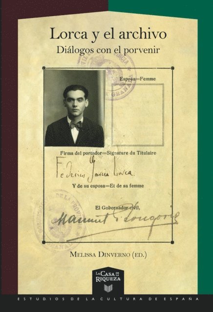 Melissa Dinverno - Lorca y el archivo : diálogos con el porvenir, Häftad. Tillgänglighet: Lägg i varukorg