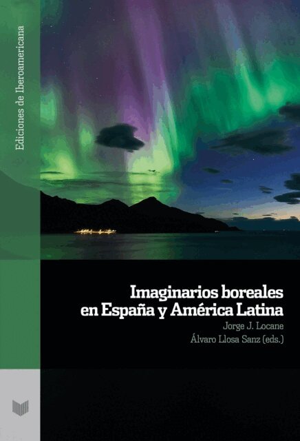 Alvaro Llosa Sanz, Jorge J. Locane - Imaginarios boreales en España y América Latina, E-bok