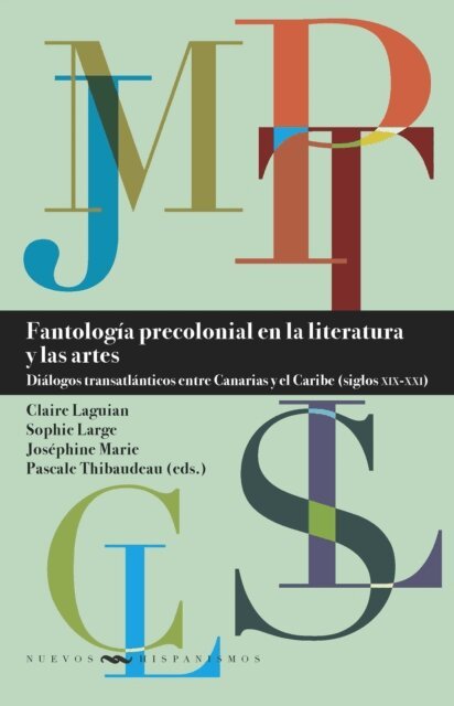 Pascale Thibaudeau, Josephine Marie, Sophie Large, Claire Laguian - Fantología precolonial en la literatura y las artes, E-bok