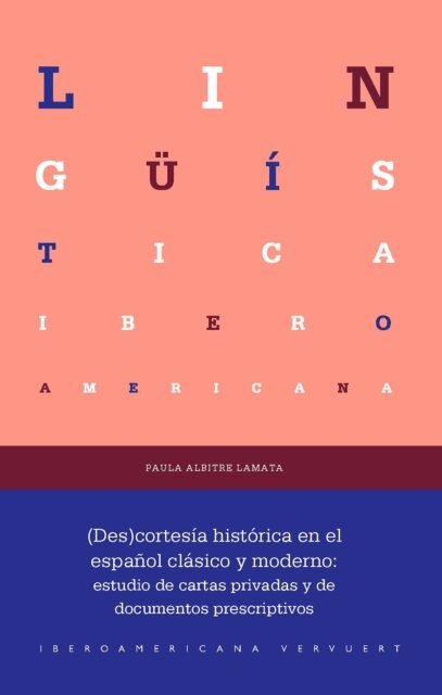 Paula Albitre Lamata - (Des)cortesia historica en el espanol clasico y moderno, E-bok