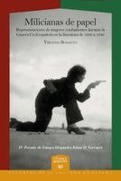 Virginia Bonatto - Milicianas de papel : representaciones de mujeres combatientes durante la Guerra Civil española en la literatura de 1936 a 1946, Häftad. Tillgänglighet: Lägg i varukorg