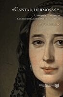 Estefanía Cabello - "Cantad, hermosas" : Carolina Coronado, la escritora moderna del siglo XIX, Inbunden. Tillgänglighet: Lägg i varukorg