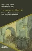 David Conte Imbert, Lise Jankovic - La noche en Madrid : visión estelar de un momento de la Historia (1840-1936), Häftad. Tillgänglighet: Lägg i varukorg