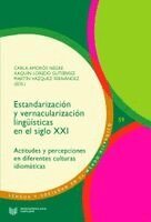 Carla Amorós Amorós Negre, Xaquín Loredo Gutiérrez, Martín Vázquez Fernández - Estandarización y vernacularización lingüísticas en el siglo XXI : actitudes y percepciones en diferentes culturas idiomáticas, Häftad. Tillgänglighet: Lägg i varukorg
