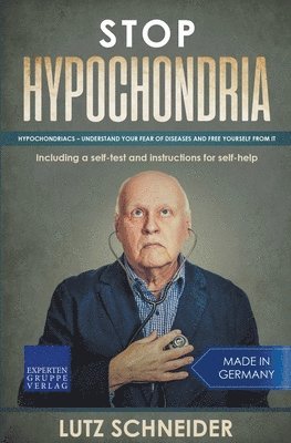 Lutz Schneider - Stop Hypochondria, Häftad