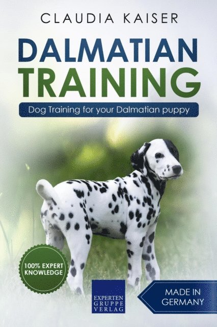 Claudia Kaiser - Dalmatian Training - Dog Training for your Dalmatian puppy, E-bok