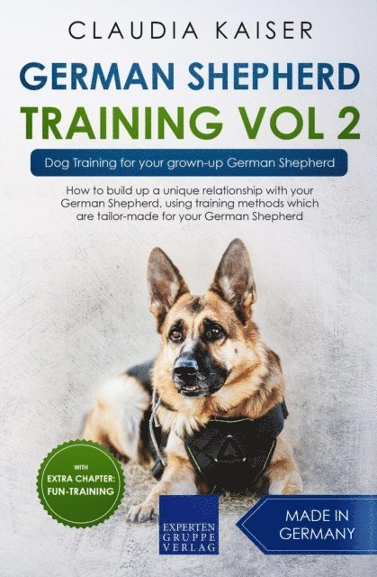 Claudia Kaiser - German Shepherd Training Vol 2 - Dog Training for Your Grown-up German Shepherd, E-bok