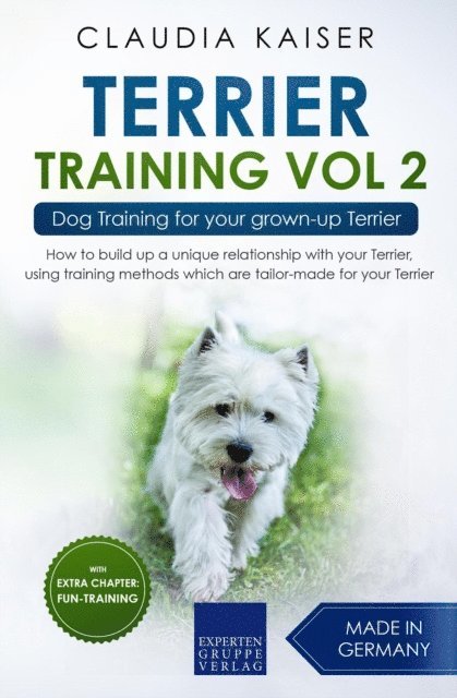 Claudia Kaiser - Terrier Training Vol 2 - Dog Training for Your Grown-up Terrier, E-bok