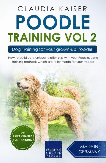 Claudia Kaiser - Poodle Training Vol 2 - Dog Training for Your Grown-up Poodle, E-bok