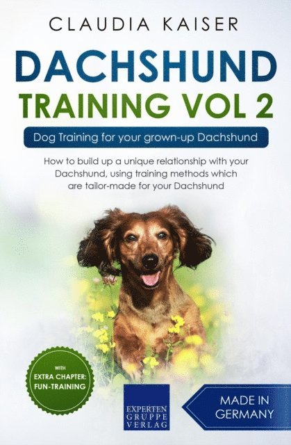 Claudia Kaiser - Dachshund Training Vol 2 - Dog Training for Your Grown-up Dachshund, E-bok