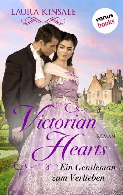 Laura Kinsale - Victorian Hearts 2 - Ein Gentleman zum Verlieben, E-bok