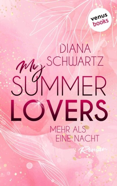 Diana Schwartz - My Summer Lovers - Mehr als eine Nacht, E-bok