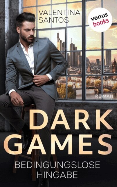 Valentina Santos - Dark Games - Bedingungslose Hingabe, E-bok