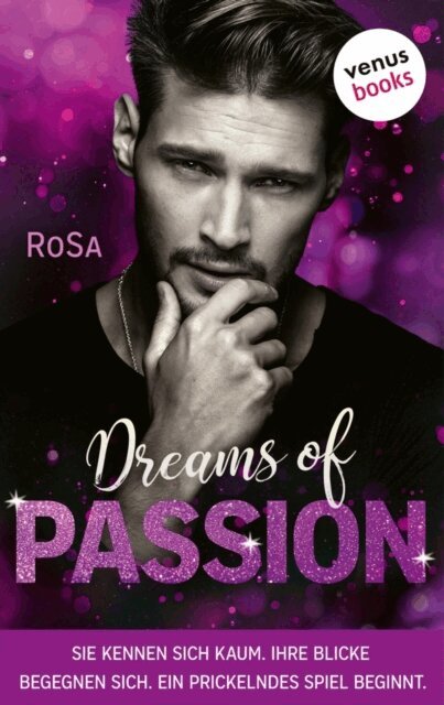 RoSa - Dreams of Passion, E-bok
