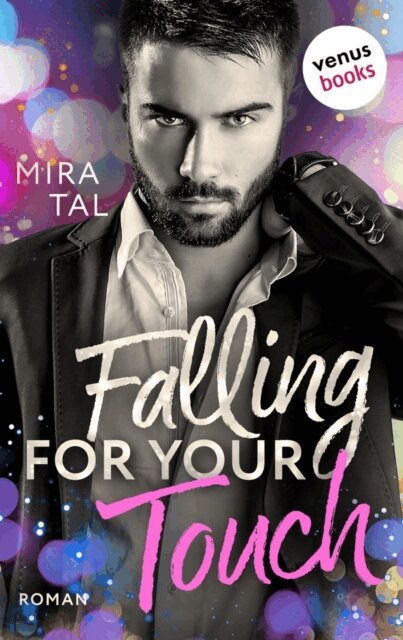 Mira Tal - Falling For Your Touch, E-bok