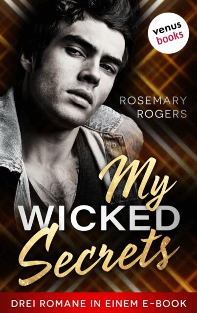 Rosemary Rogers - My Wicked Secrets, E-bok