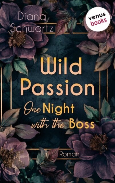 Diana Schwartz - Wild Passion, E-bok