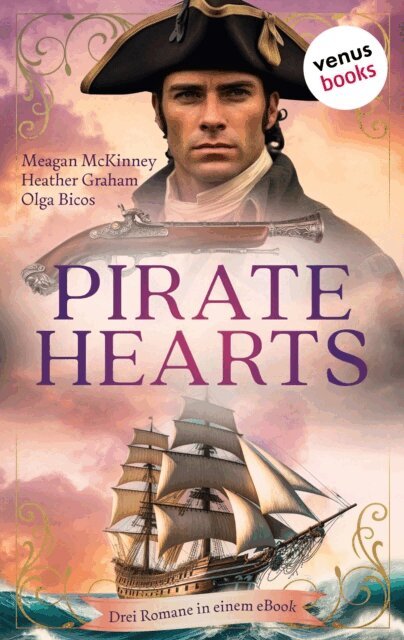 Olga Bicos, Heather Graham, Meagan McKinney - Pirate Hearts, E-bok