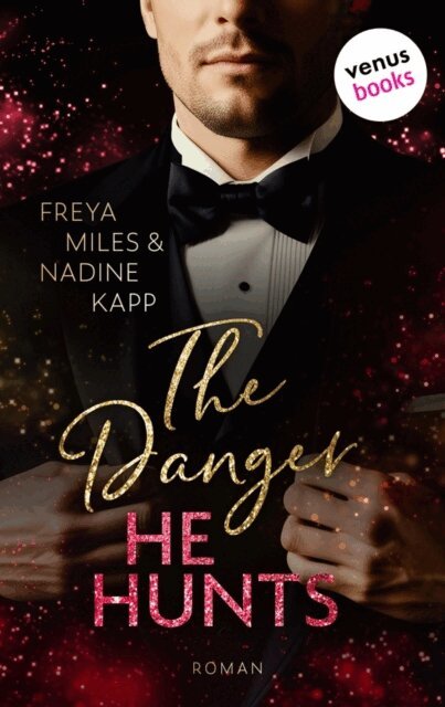 Freya Miles, Nadine Kapp - Danger He Hunts - oder: Mr. John Hunt, E-bok