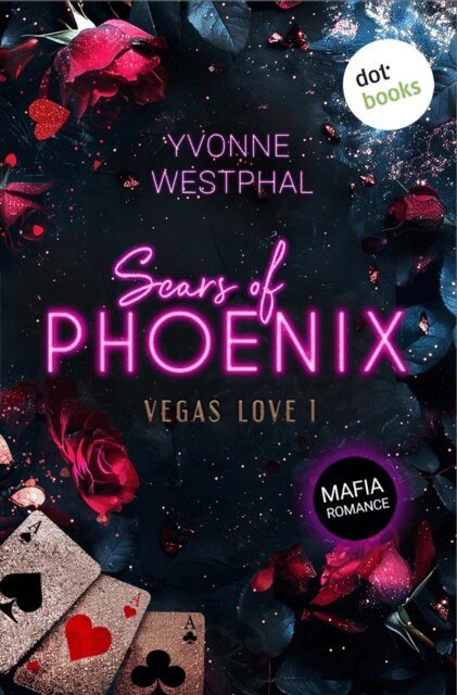 Yvonne Westphal - Scars of Phoenix, E-bok