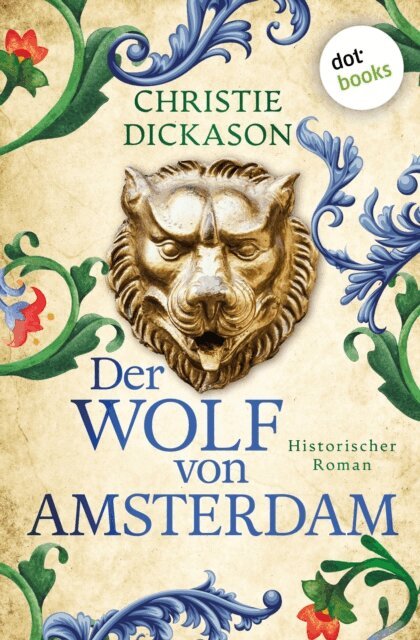 Christie Dickason - Der Wolf von Amsterdam, E-bok. Tillgänglighet: Lägg i varukorg